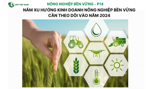 Năm xu hướng kinh doanh nông nghiệp bền vững cần theo dõi vào năm 2024